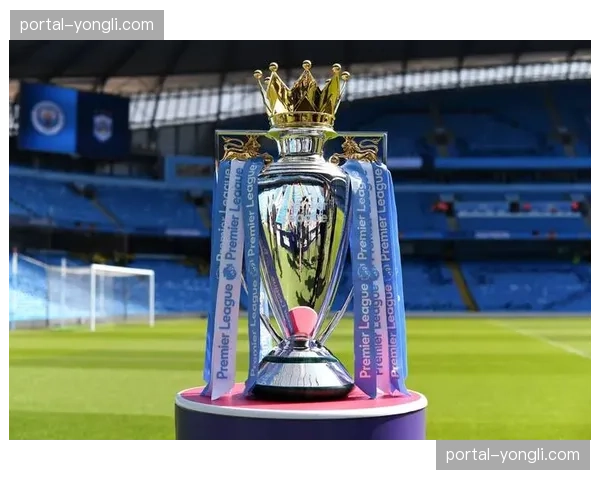 英超提议集中销售60%场边广告，预计年增7.5亿收入